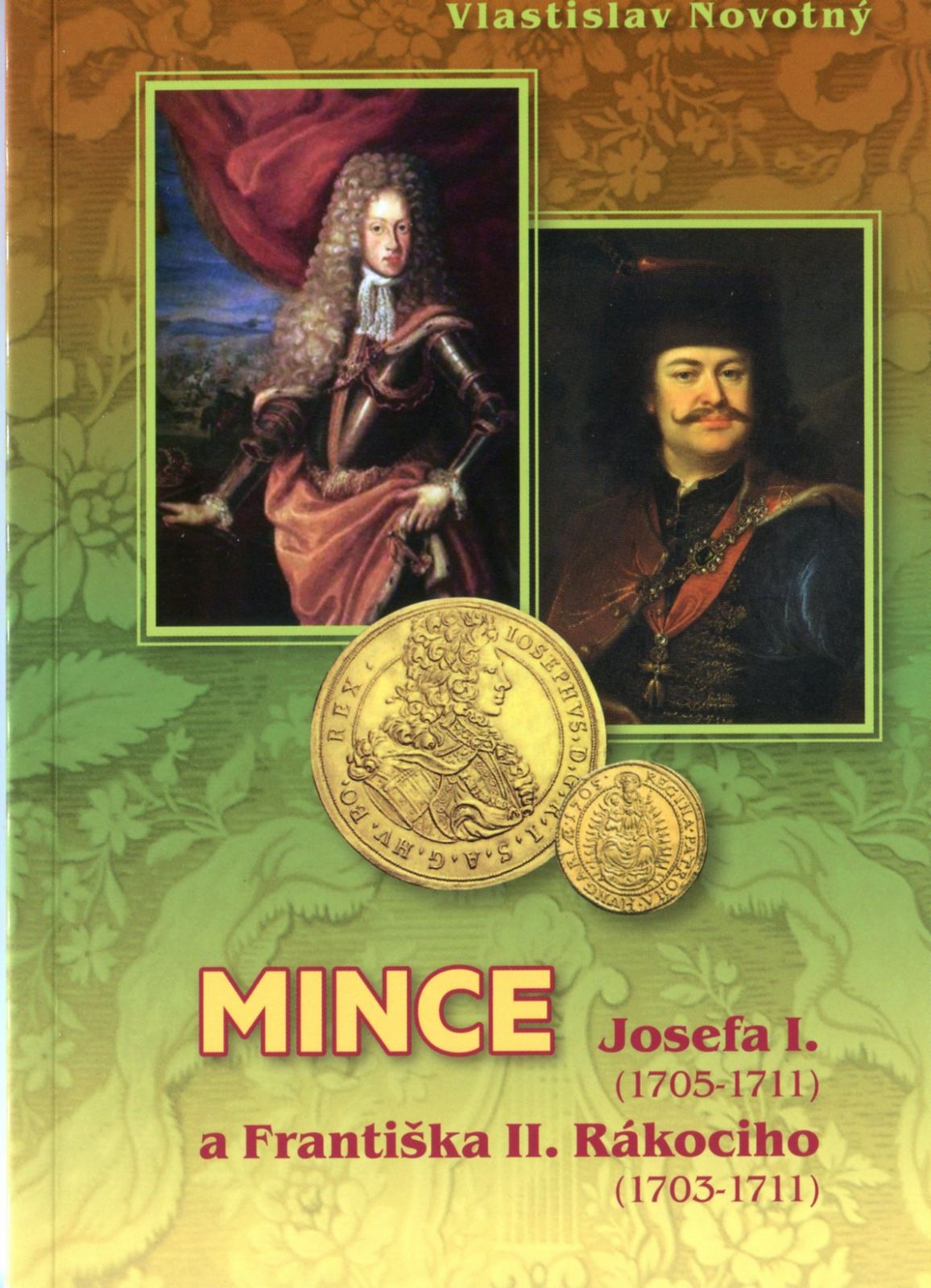 Katalog - mince Josefa I. 1705-1711 + Františka II. Rákociho 1703-1711