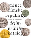 Jiří Veselský: Mince římské republiky. Dějiny – Příběhy – Katalog | www.tgw.cz